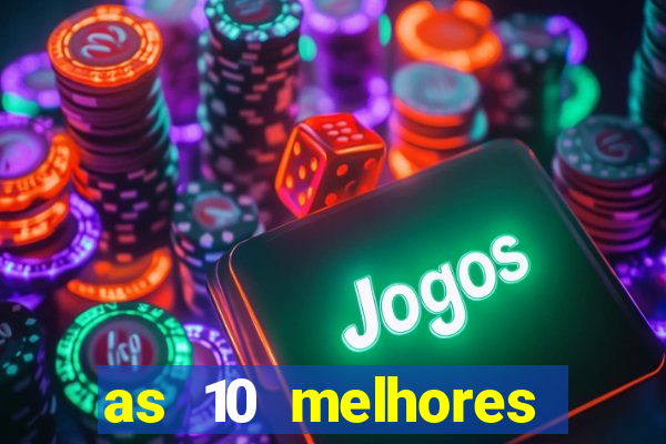 as 10 melhores plataformas de jogos